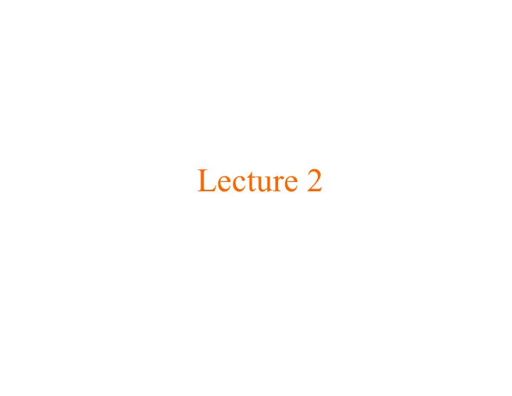 lecture 2 announcements a1 posted by 9am on monday