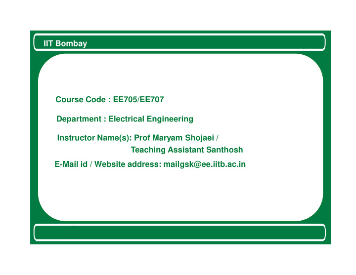 iit bombay course code ee705 ee707 department electrical