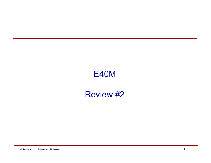 e40m review 2