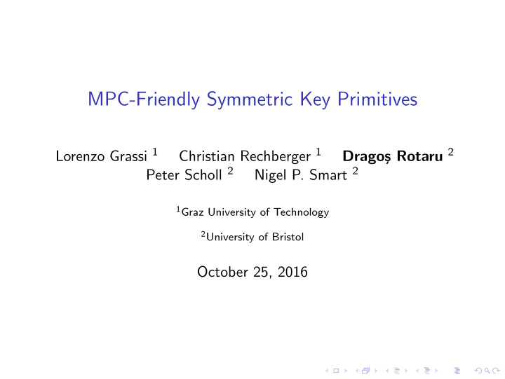 mpc friendly symmetric key primitives