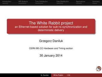 The White Rabbit project  an Ethernet-based solution for sub-ns synchronization and  deterministic