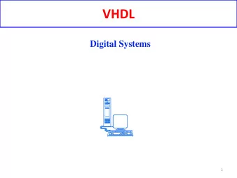 VHDL  Digital Systems  1  The designers guide to VHDL  Peter J. Andersen  Morgan Kaufman