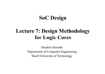 Shaahin Hessabi Department of Computer Engineering Sharif University of Technology  D Design for
