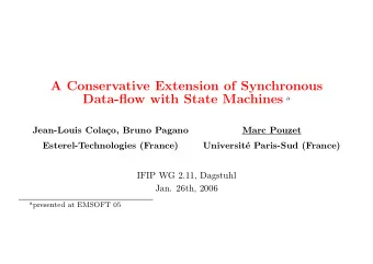 A Conservative Extension of Synchronous Data-flow with State Machines a  Jean-Louis Cola  co,