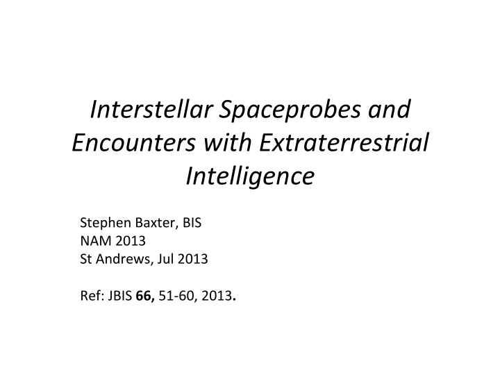 interstellar spaceprobes and encounters with