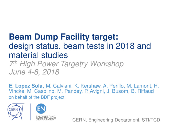 design status beam tests in 2018 and material studies