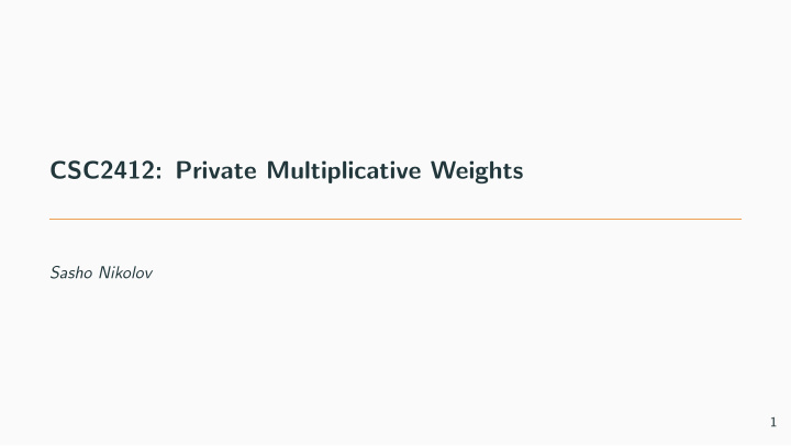 csc2412 private multiplicative weights