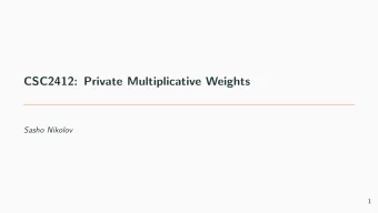 CSC2412: Private Multiplicative Weights  Sasho Nikolov  1  Query Release  Reminder: Query Release