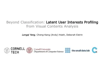 Beyond Classification: La  Latent User Interests Profiling  from Visual Contents Analysis  Lon