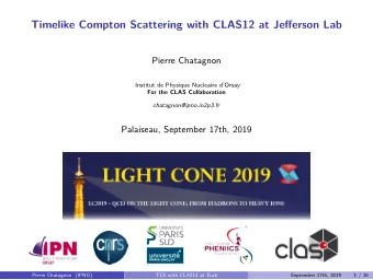 Timelike Compton Scattering with CLAS12 at Jefferson Lab  Pierre Chatagnon  Institut de Physique