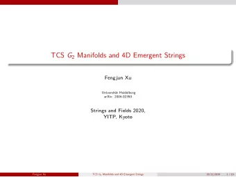 TCS G 2 Manifolds and 4D Emergent Strings  Fengjun Xu  Universit  at Heidelberg  arXiv: