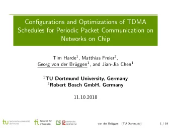Configurations and Optimizations of TDMA  Schedules for Periodic Packet Communication on  Networks