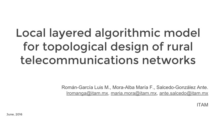 local layered algorithmic model for topological design of