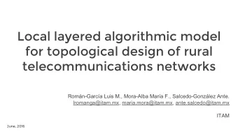 Local layered algorithmic model  for topological design of rural  telecommunications networks