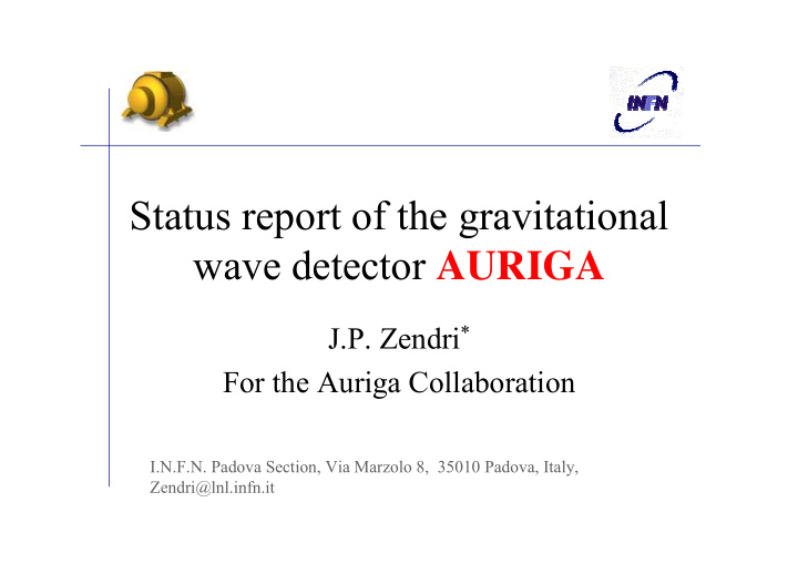 status report of the gravitational wave detector auriga