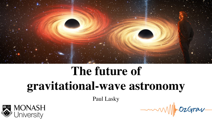 the future of gravitational wave astronomy