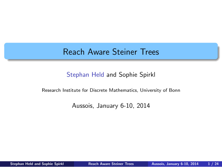 reach aware steiner trees