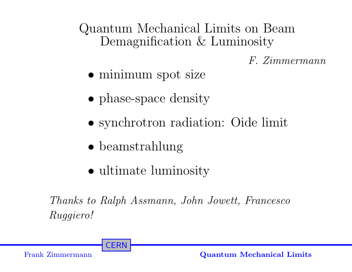 quantum mechanical limits on beam demagnification
