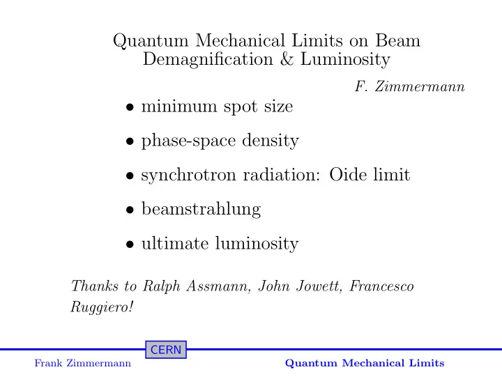 quantum mechanical limits on beam demagnification