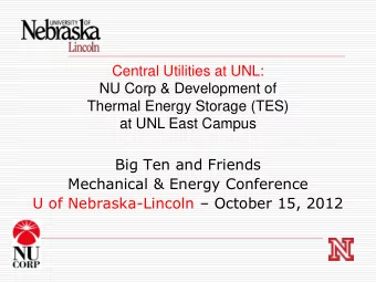 Big Ten and Friends  Mechanical &amp; Energy Conference U of Nebraska-Lincoln  October 15, 2012