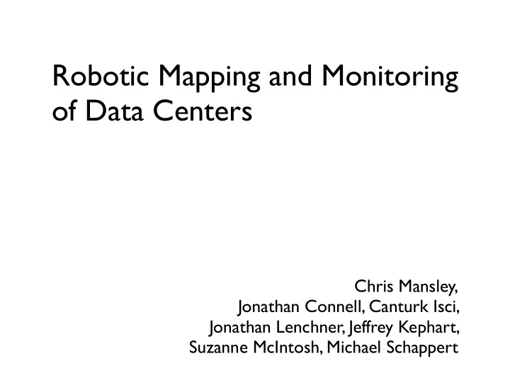 robotic mapping and monitoring of data centers