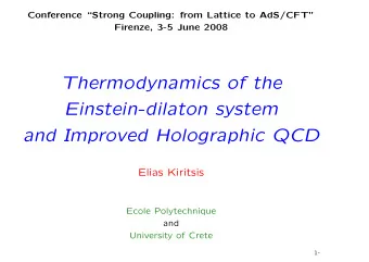 Thermodynamics of the  Einstein-dilaton system  and Improved Holographic QCD  Elias Kiritsis  Ecole