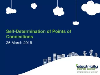 Self-Determination of Points of  Connections  26 March 2019  1  Agenda    Introductions &amp;