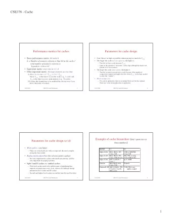 CSE378 - Cache  Performance metrics for caches  Parameters for cache design  Basic performance