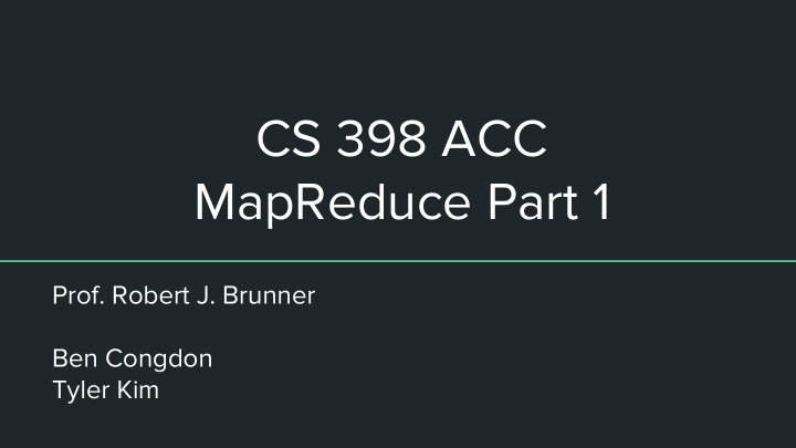cs 398 acc mapreduce part 1