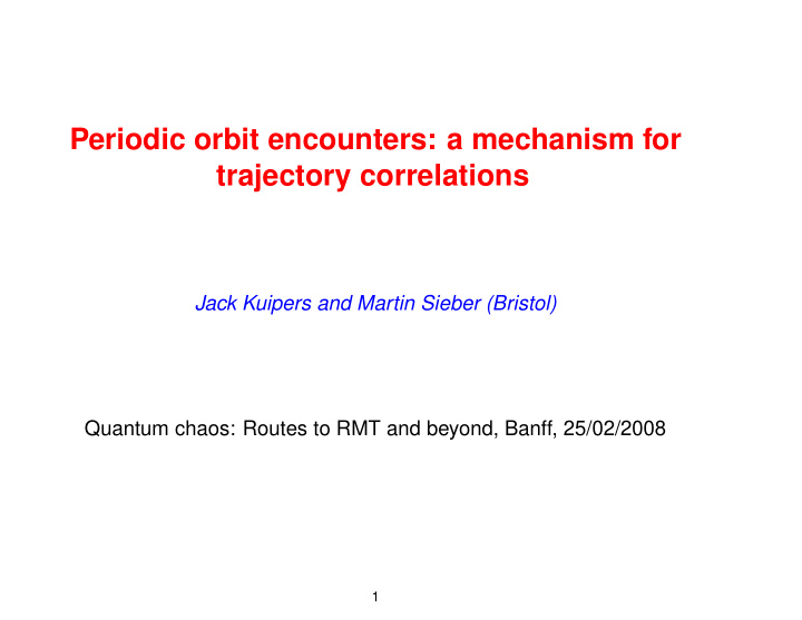 periodic orbit encounters a mechanism for trajectory