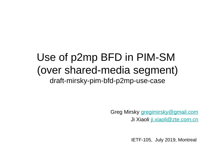 use of p2mp bfd in pim sm over shared media segment