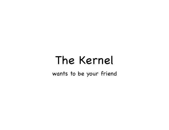 the kernel