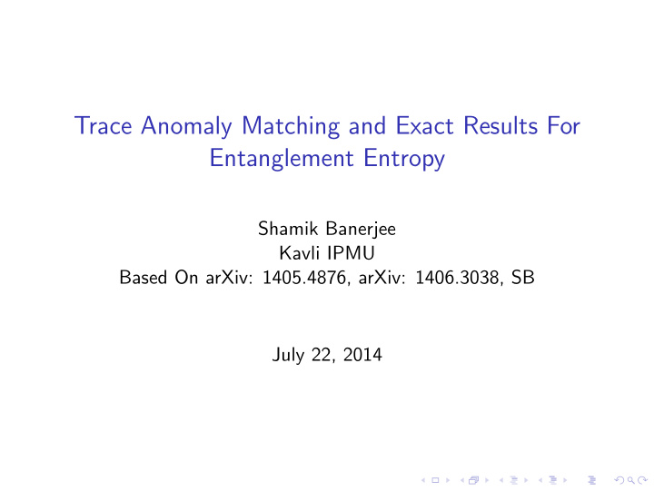 trace anomaly matching and exact results for entanglement