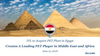 IVL to Acquire PET Plant in Egypt  Creates A Leading PET Player in Middle East and Africa  June 15,