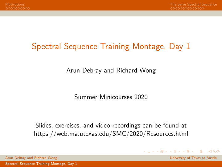 spectral sequence training montage day 1