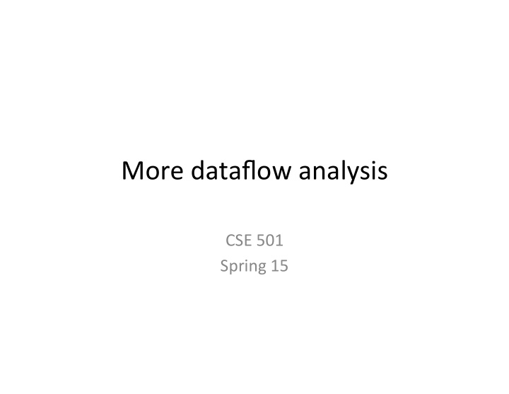 more dataflow analysis