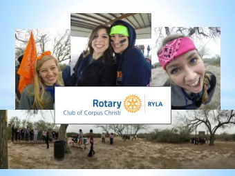 Touching Lives:  Over 3000 youth have attended our  RYLA over the past 20-plus years  RYLA by the