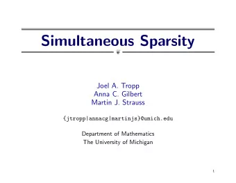 Simultaneous Sparsity    Joel A. Tropp  Anna C. Gilbert  Martin J. Strauss