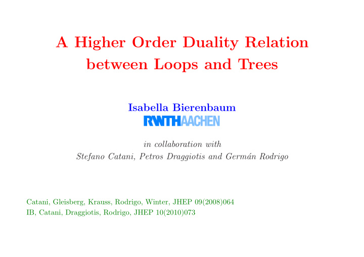 a higher order duality relation between loops and trees