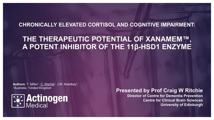 the therapeutic potential of xanamem a potent inhibitor