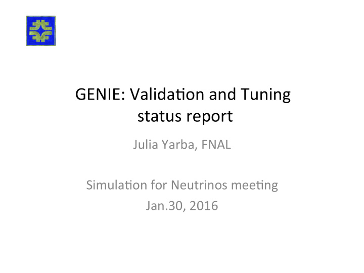 genie valida on and tuning status report