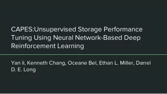 CAPES:Unsupervised Storage Performance  Tuning Using Neural Network-Based Deep  Reinforcement