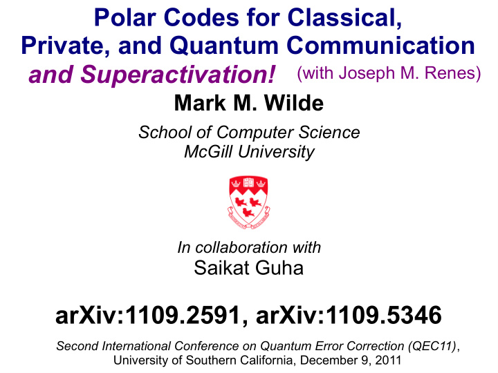polar codes for classical private and quantum