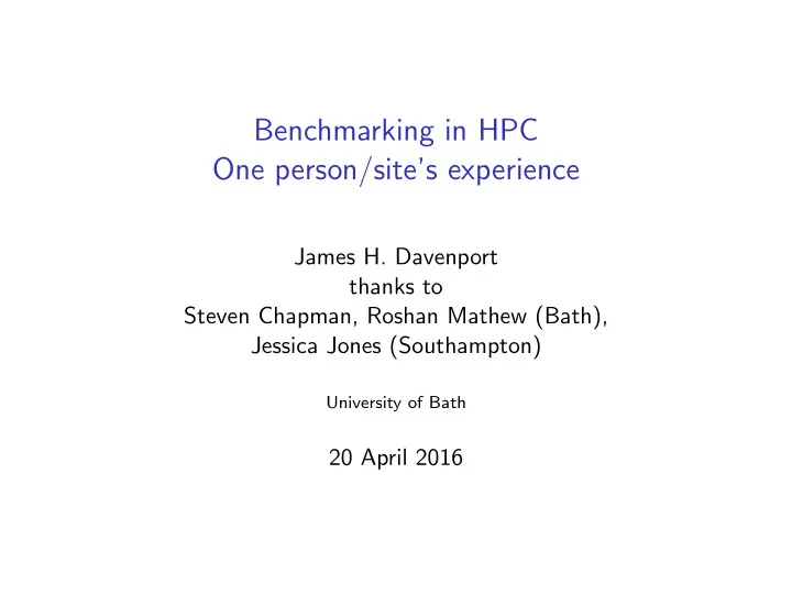 benchmarking in hpc one person site s experience