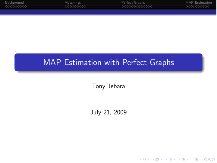 map estimation with perfect graphs