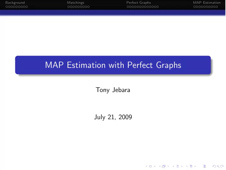 map estimation with perfect graphs