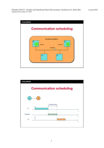EDA421/DIT171 - Parallel and Distributed Real-Time Systems, Chalmers/GU, 2010/2011