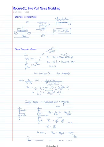 Module-2c: Two Port Noise Modelling  20 July 2018  16:40  Shot Noise vs. Flicker Noise  Simple
