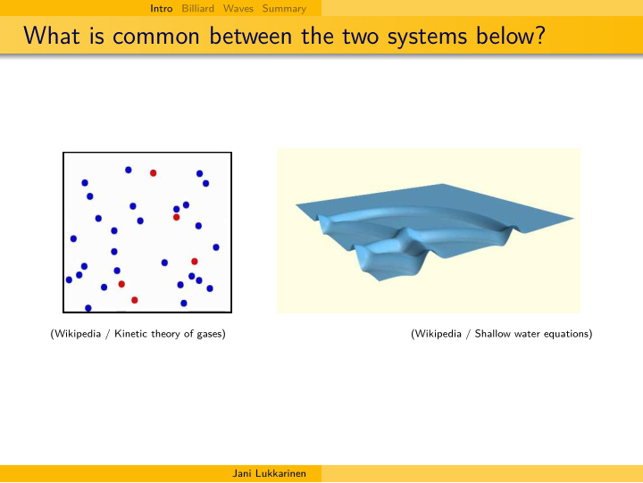 what is common between the two systems below