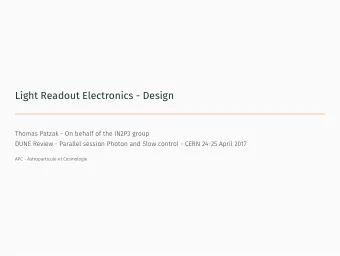 Light Readout Electronics - Design  Thomas Patzak - On behalf of the IN2P3 group  DUNE Review -